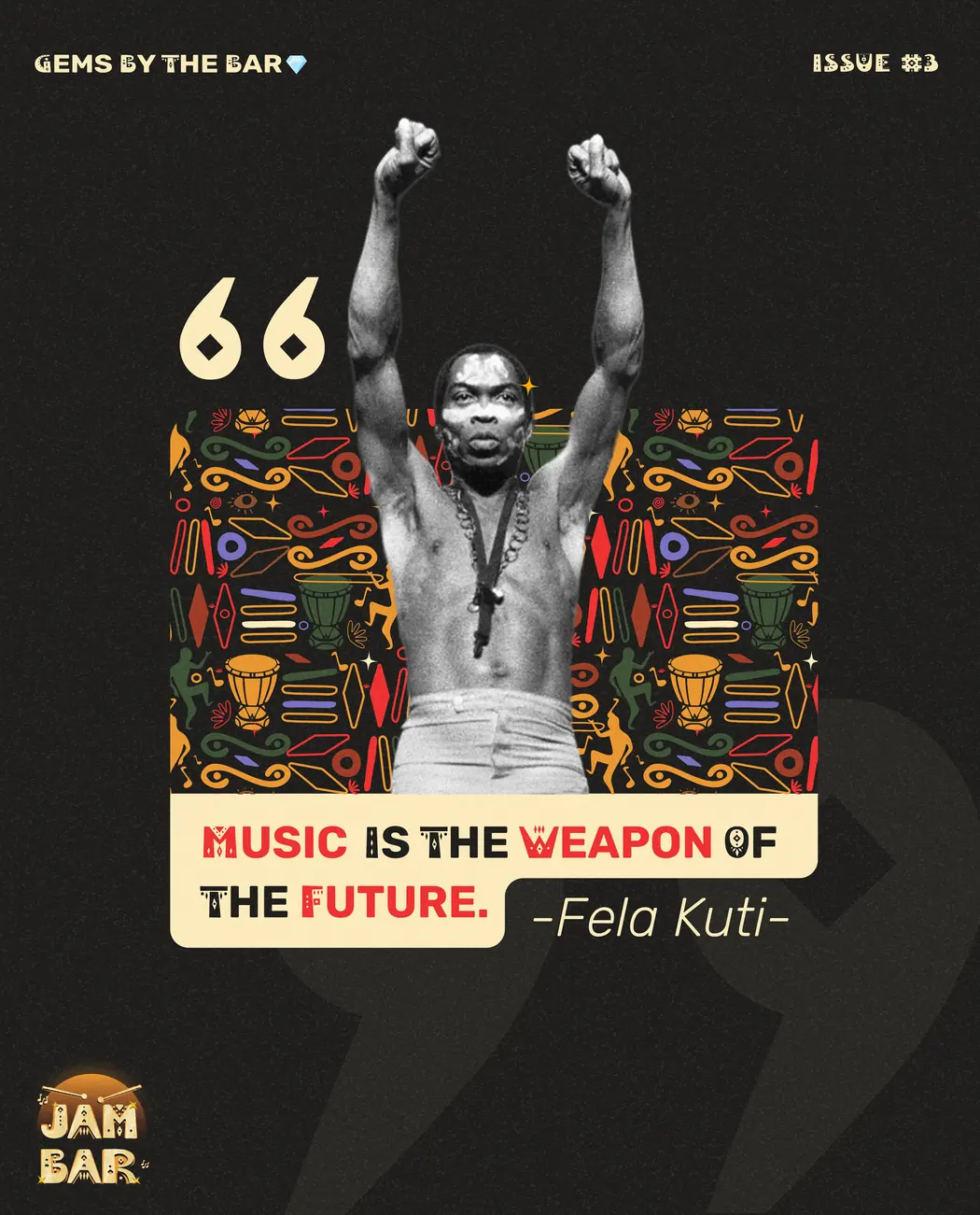 Gems by the Bar, Fela Kuti editorial social campaign