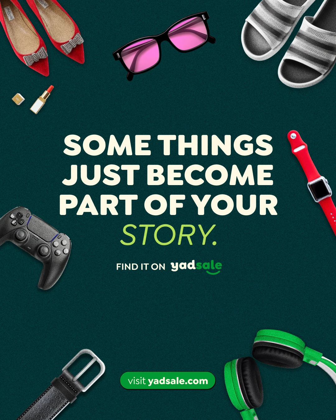 Some Things Just Become Part Of Your Story campaign
